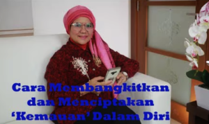 Cara Membangkitkan dan Menciptakan 'Kemauan' Dalam Diri