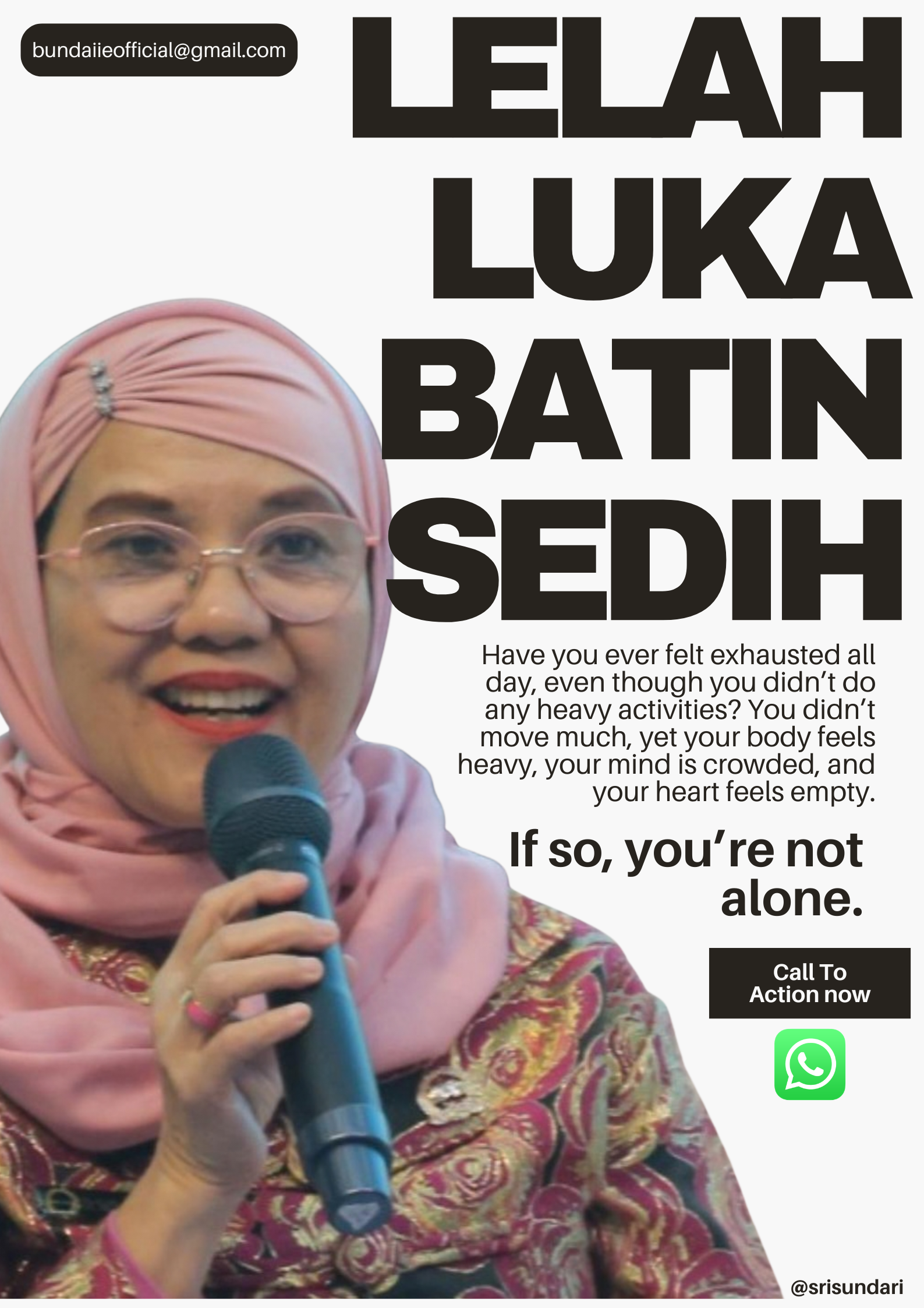 Poster motivasi tentang lelah luka batin sedih dengan gambar perempuan muslimah memegang mikrofon dan ajakan konsultasi WhatsApp.